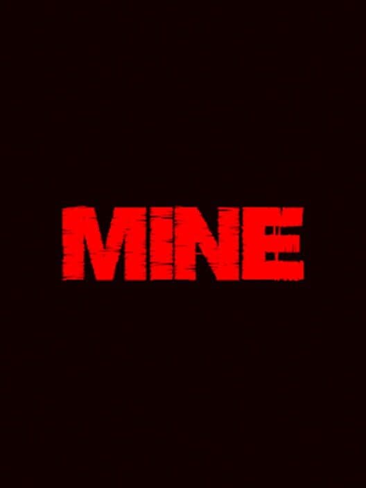 Mine poster