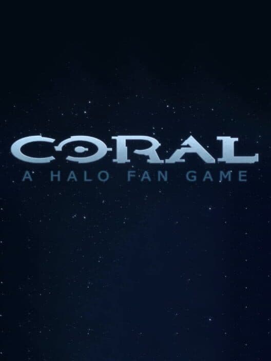 Coral: A Halo Fan Game poster