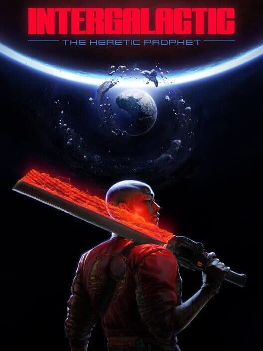 Intergalactic: The Heretic Prophet poster