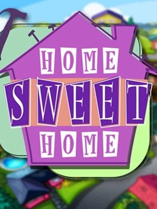 Home Sweet Home poster