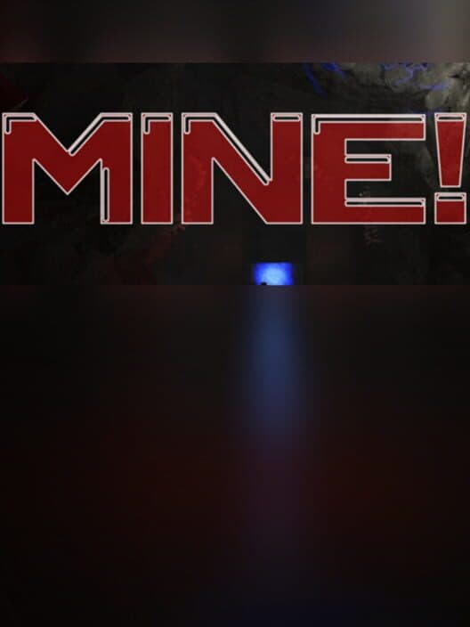 Mine! poster
