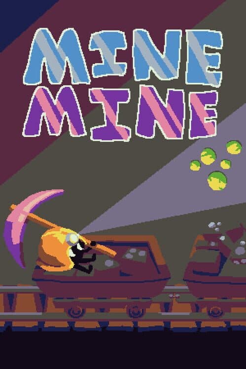 Mine Mine poster