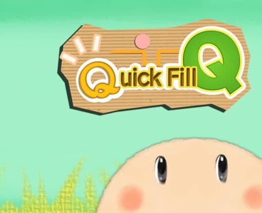 Quick Fill Q poster